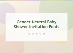 Free Font Pairings for Gender Neutral Baby Showers