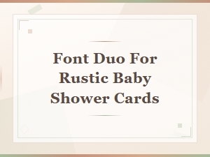 Rustic Baby Shower Card Font Duos for Gender-Specific Designs