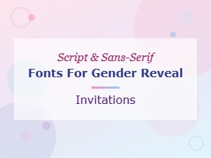 Script and Sans-Serif Fonts for Gender Reveal Invitations