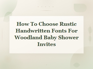 Rustic Handwritten Font Pairings for Woodland Baby Shower Invites